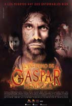 El infierno de Gaspar Mendoza (Da Nacional del Cine)