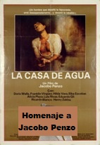 Homenaje a Jacobo Penzo - La casa de agua (Cinecelarg3)