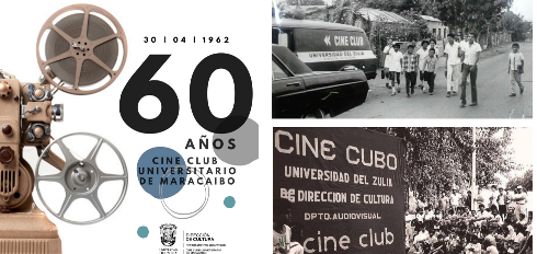 El Cine Club Universitario de Maracaibo celebra 60 aos de labor cinematogrfica ininterrumpida