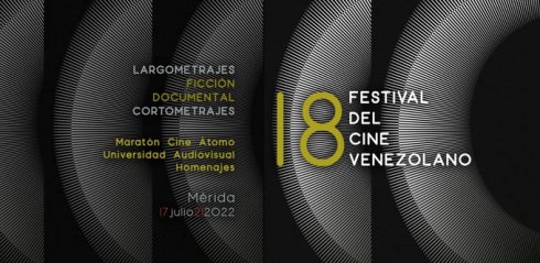 El XVIII Festival del Cine Venezolano 2022 anuncia su seleccin oficial 