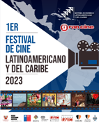 1er. Festival de Cine Latinoamericano y del Caribe/SELA 2023