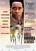 HOTEL RWANDA: LA MATANZA (Las Mejores de 2007)